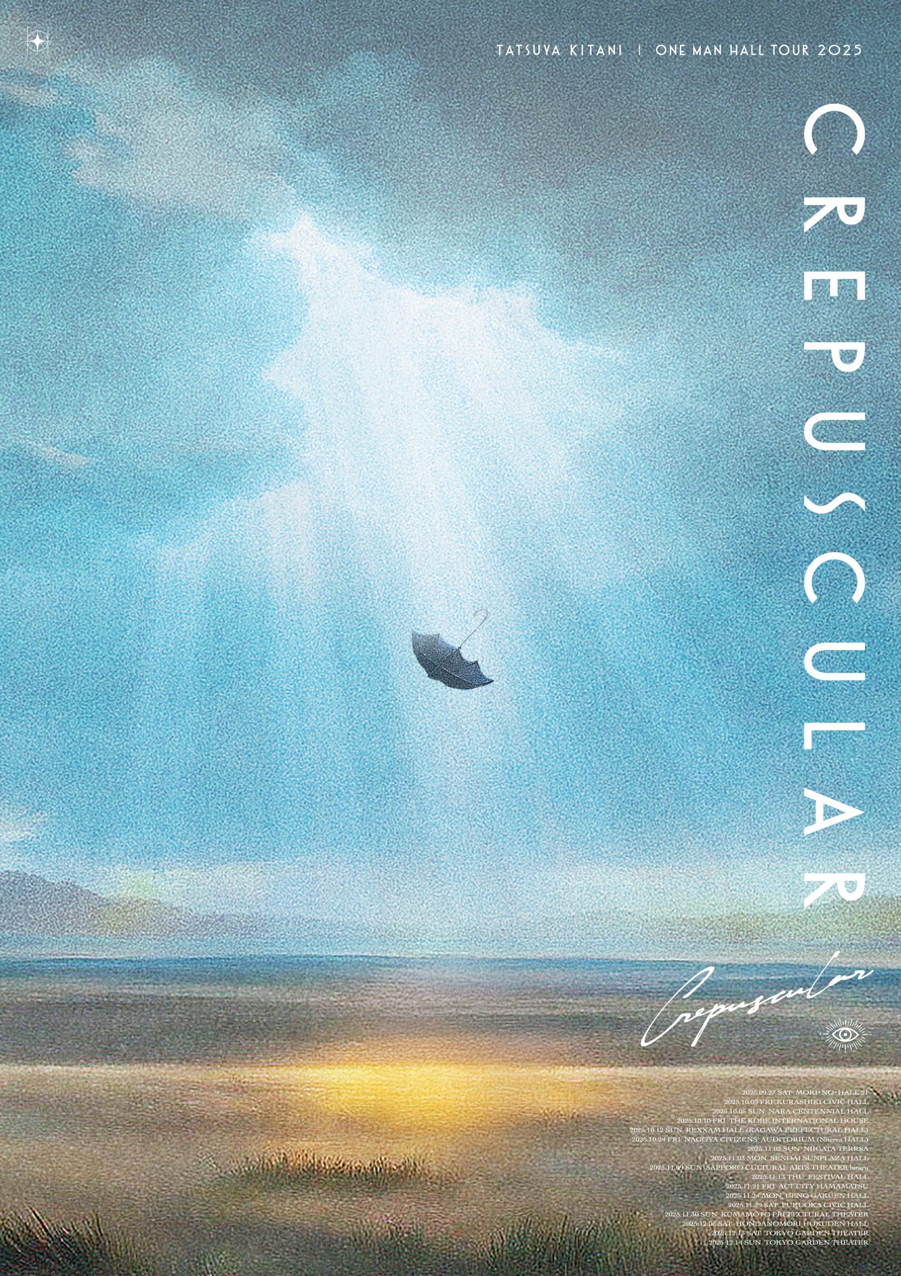 キタニタツヤ One Man Hall Tour 2025 “Crepuscular”